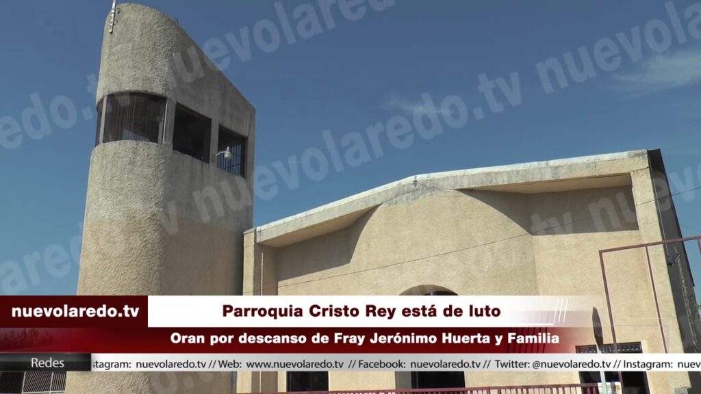 parroquia cristo rey nuevo laredo