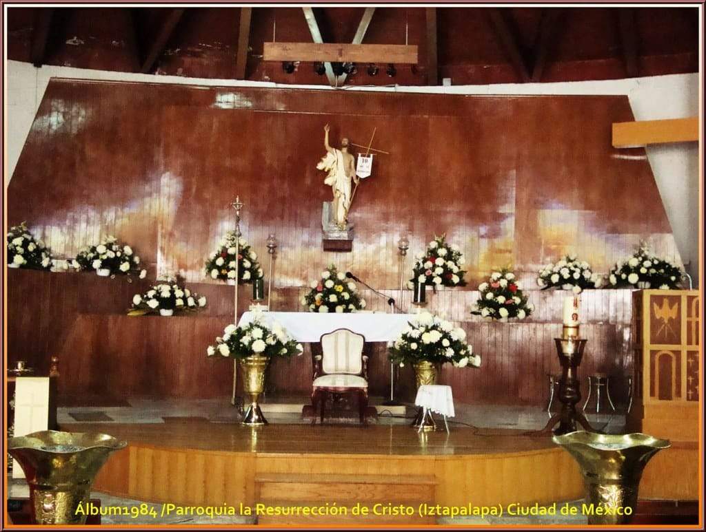 parroquia resurreccion de cristo iztapalapa
